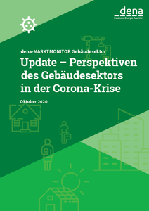 dena-MARKTMONITOR Gebäudesektor – Perspektiven des Gebäudesektors in der „Corona-Krise“ – Update Oktober 2020